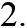 2